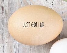 Load image into Gallery viewer, Just Got Laid Chicken Egg Stamp